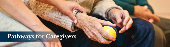 Pathways for caregivers